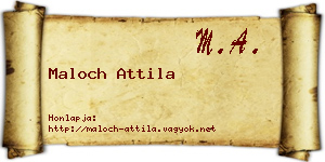 Maloch Attila névjegykártya